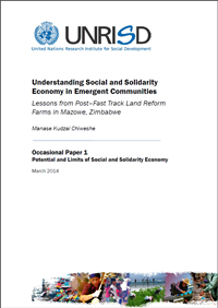 Understanding Social and Solidarity Economy in Emergent Communities: Lessons from Post–Fast Track Land Reform Farms in Mazowe, Zimbabwe (Occasional Paper)